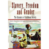 Slavery, Freedom and Gender: The Dynamics of Caribbean Society - Paperback