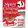 Merry Christmas Jonathan - Xmas Activity Book: (Personalized Children's Activity Book) - Paperback