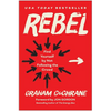 Rebel: Find Yourself by Not Following the Crowd - Hardcover
