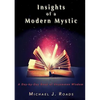 Insights of a Modern Mystic: A day-by-day book of uncommon wisdom - Paperback