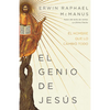 El Genio de Jesús: El Hombre Que Lo Cambió Todo - Paperback
