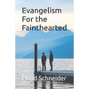 Evangelism For the Fainthearted - Paperback