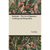 Sukiyaki - The Art of Japanese Cooking and Hospitality - Paperback