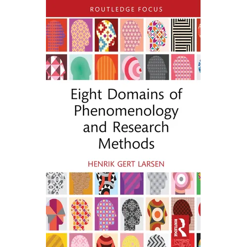 Eight Domains of Phenomenology and Research Methods - Hardcover