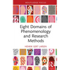 Eight Domains of Phenomenology and Research Methods - Hardcover
