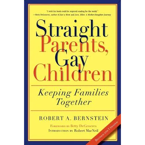 Straight Parents, Gay Children: Keeping Families Together - Paperback
