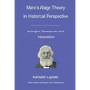 Marx's Wage Theory in Historical Perspective: Its Origins, Development and Interpretation - Paperback
