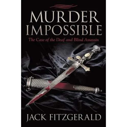 Murder Impossible: The Case of the Deaf and Blind Assassin - Paperback