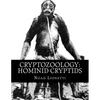 Cryptozoology: Hominid Cryptids - Paperback