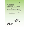 Seed Propagation of Native California Plants - Paperback