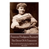 Frances Hodgson Burnett - The Dawn Of A Tomorrow: "She made herself stronger by fighting with the wind." - Paperback