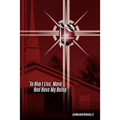 "In Him I Live, Move, and have my Being" - Paperback