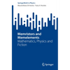 Memristors and Memelements: Mathematics, Physics and Fiction - Paperback