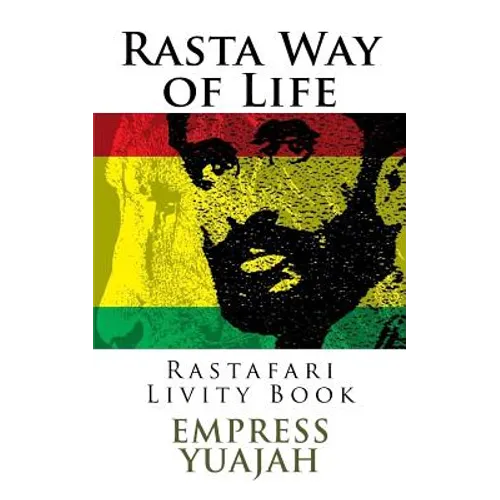 Rasta Way of Life: Rastafari Livity Book - Paperback