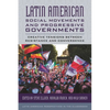 Latin American Social Movements and Progressive Governments: Creative Tensions Between Resistance and Convergence - Hardcover