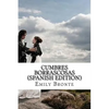 Cumbres Borrascosas - Paperback