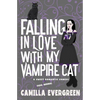 Falling in Love with My Vampire Cat: A Sweet Romantic Comedy - Paperback