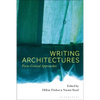 Writing Architectures: Ficto-Critical Approaches - Paperback