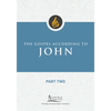 The Gospel According to John, Part Two - Paperback