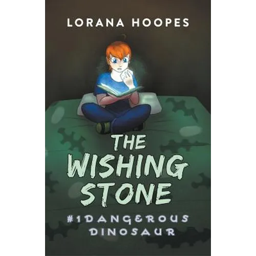 The Wishing Stone #1: Dangerous Dinosaur - Paperback