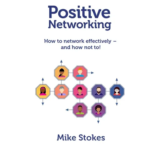 Positive Networking - Paperback