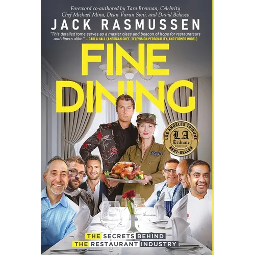 Fine Dining: The Secrets Behind the Restaurant Industry - Hardcover