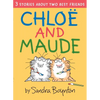 Chloe and Maude - Hardcover