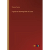 A guide to Drawing Bills of Costs - Paperback