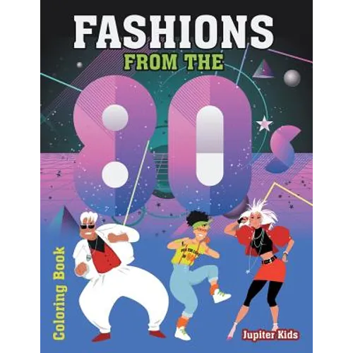 Fashions From The 80s Coloring Book - Paperback