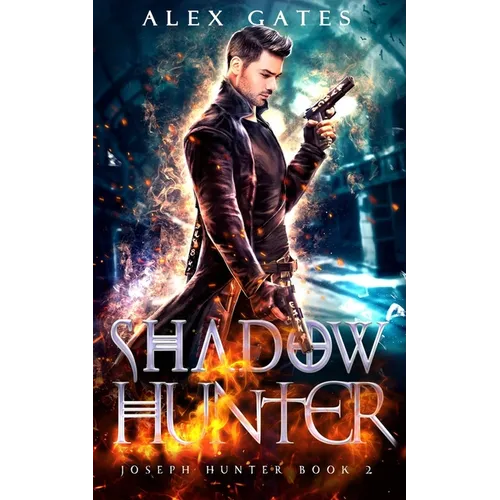 Shadow Hunter: A Joseph Hunter Novel: Book 2 - Paperback