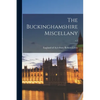 The Buckinghamshire Miscellany; c.1 - Paperback