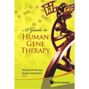 A Guide to Human Gene Therapy - Paperback