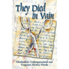 They Died in Vain: Overlooked, Underappreciated and Forgotten Mystery Novels - Paperback