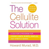The Cellulite Solution: A Doctor's Program for Losing Lumps, Bumps, Dimples, and Stretch Marks - Paperback
