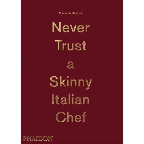 Never Trust a Skinny Italian Chef - Hardcover