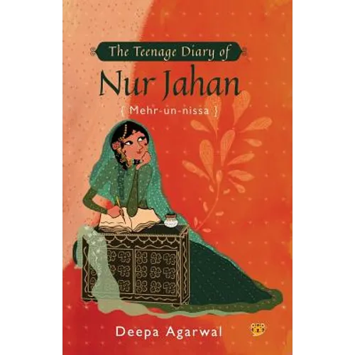 The Teenage Diary of Nur Jahan {Mehr-Un-Nissa} - Paperback