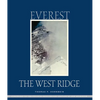 Everest: The West Ridge, Anniversary Edition - Hardcover