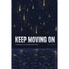 Keep Moving On: The Migration of a Punjabi-Sikh Family - Paperback