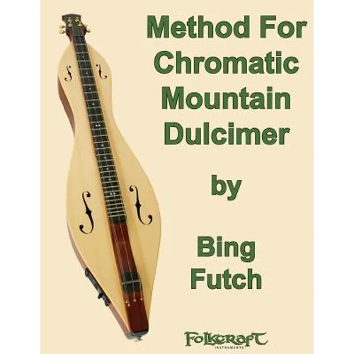 Method For Chromatic Mountain Dulcimer - Paperback