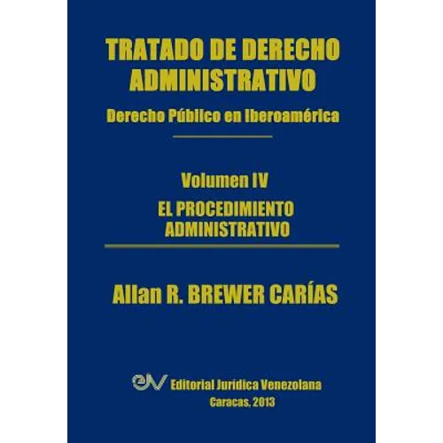 Tratado de Derecho Administrativo. Tomo IV. El Procedimiento Administrativo - Paperback