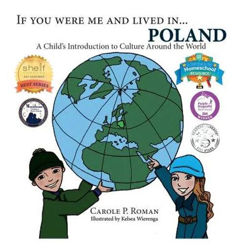 If You Were Me and Lived in...Poland: A Child's Introduction to Culture Around the World - Hardcover