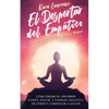 El Despertar Del Empático - Cómo Dejar de Absorber el Dolor, Estrés, Energía Negativa de Otros y Comenzar a Sanar: Una Guía de Supervivencia Para Prin - Paperback