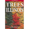 Trees of Illinois: Including Tall Shrubs - Paperback