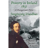 Poverty in Ireland 1837: Szegénység Irlandban - Paperback