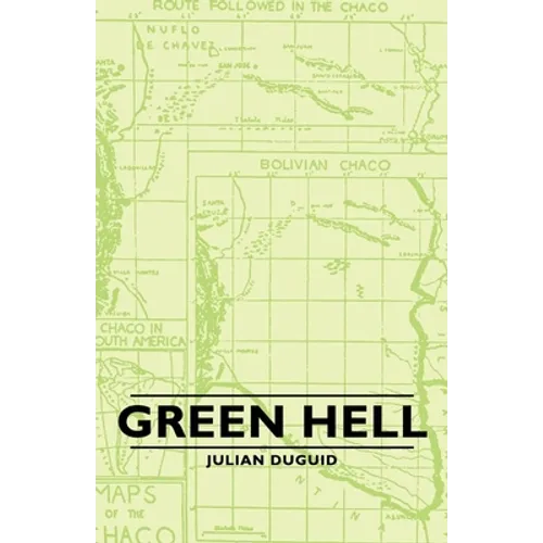 Green Hell - Hardcover