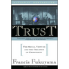 Trust: The Social Virtues and the Creation of Prosperity - Paperback