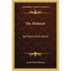 The Mishnah: Berakoth, Peah, Demai - Paperback