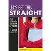 Let's Get This Straight: The Ultimate Handbook for Youth with LGBTQ Parents - Paperback