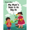 My Mum's Bum Is As Big As... - Paperback