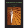 Words, Wounds, Chasms: Native American Health Care Encounters - Paperback